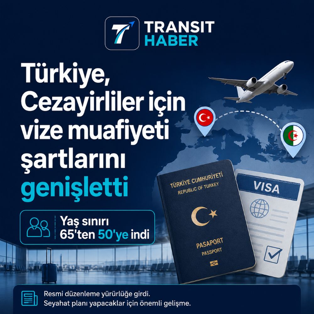 Türkiye Cezayirliler için vize muafiyetini genişletti