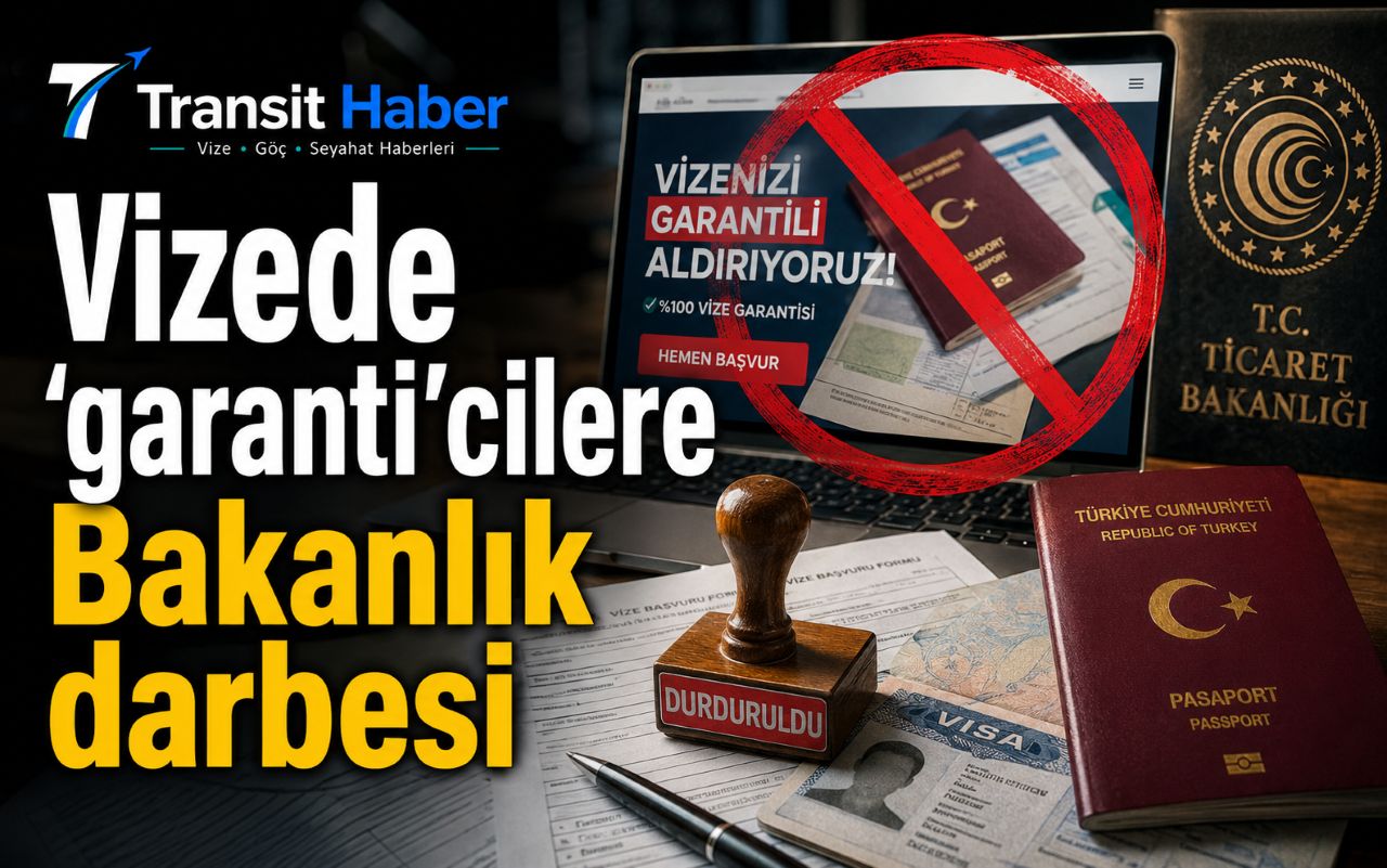 Transit Haber : Vize, oturum ve seyahat haberleri 61 Ticaret Bakanlığı’ndan vize aracı firmaları için ‘garanti’ freni