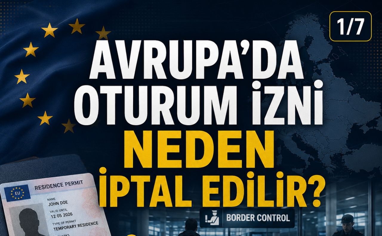 Avrupa’daki oturum izniniz iptal edilirse ne olur?