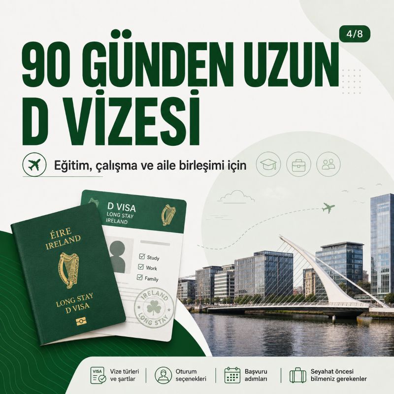 90 GÜNDEN UZUN: D VİZESİ