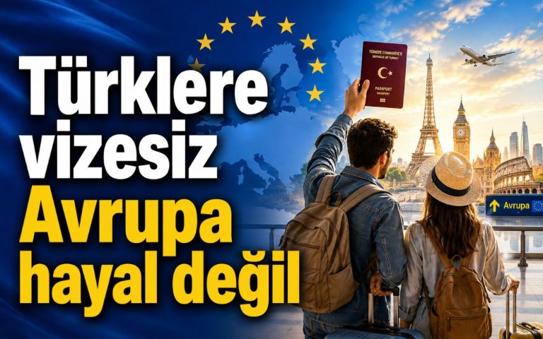 Türklere vizesiz Avrupa yeniden gündemde