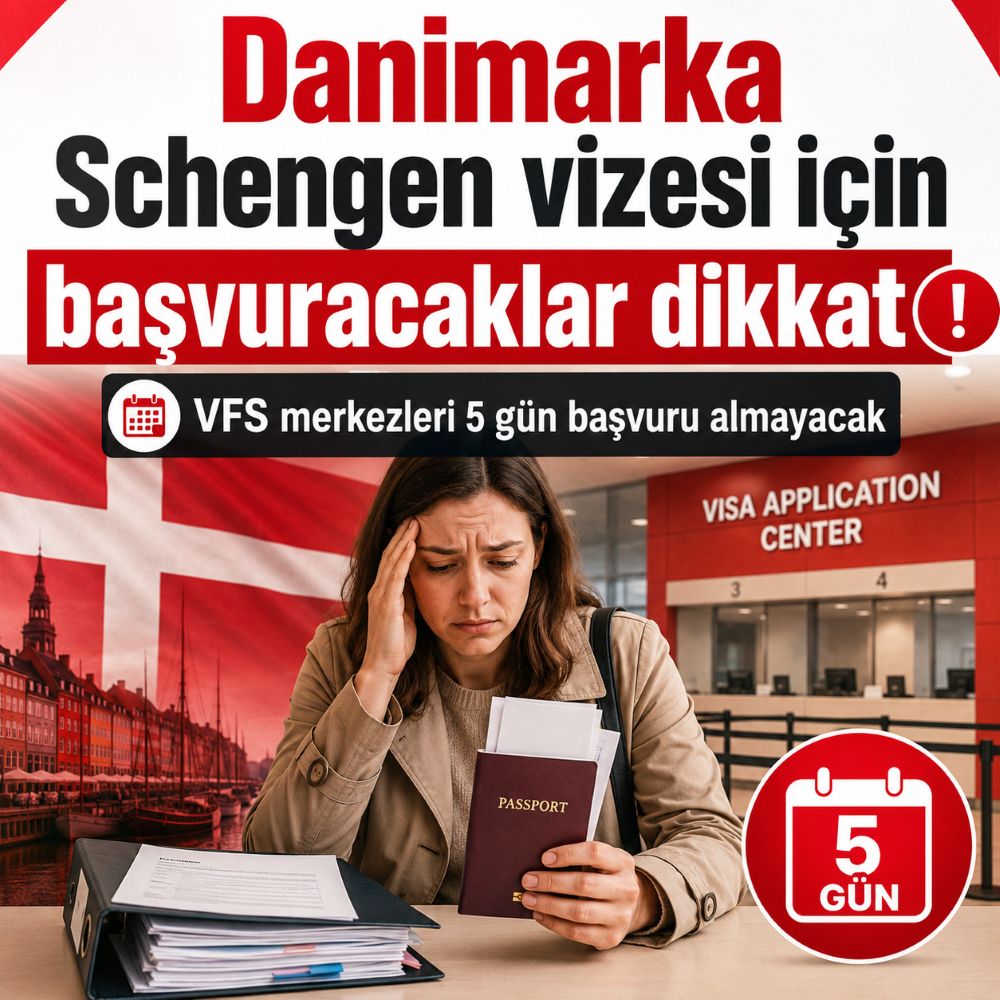 Danimarka Schengen vizesi için başvuracaklar dikkat: VFS merkezleri 5 gün başvuru almayacak 2 Danimarka VFS merkezleri 6–10 Temmuz’da kapalı