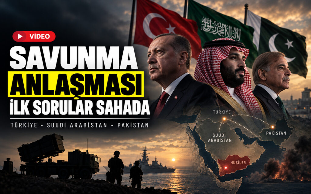 Türkiye Suudi Arabistan Pakistan savunma anlaşması video kapağı